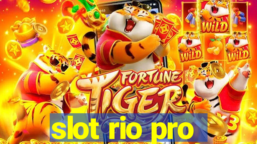 slot rio pro